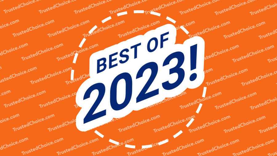 Best of TrustedChoice.com 2023